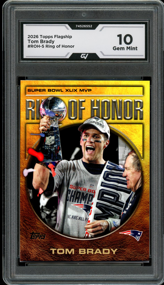 2026 Topps Flagship #ROH-5 Tom Brady Ring of Honor Graded 10 Gem Mint