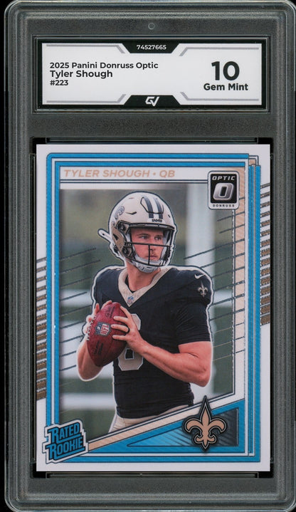 2025 Panini Donruss Optic #223 Tyler Shough Rookie Card RC Graded 10 Gem Mint - Front