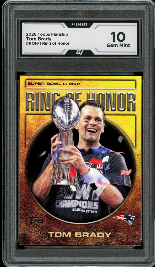 2026 Topps Flagship #ROH-1 Tom Brady Ring of Honor Graded 10 Gem Mint