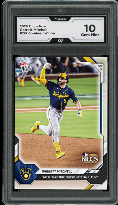 2026 Topps Now #797 Garrett Mitchell Go-Ahead Winner Graded 10 Gem Mint Presale